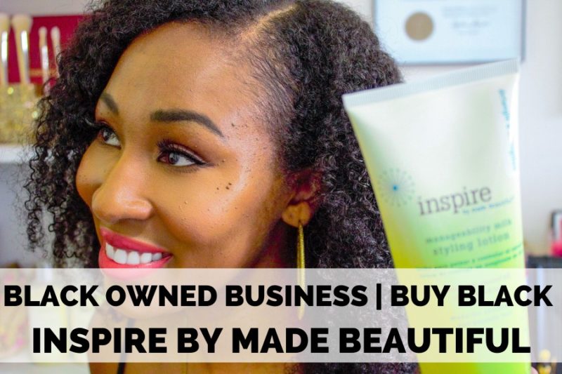 BLACK OWNED BUSINESS / BEAUTY | INSPIRE BY MADE BEAUTIFUL